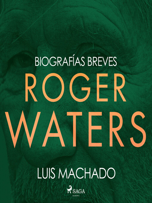 Title details for Biografías breves--Roger Waters by Luis Machado - Available